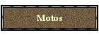 Motos